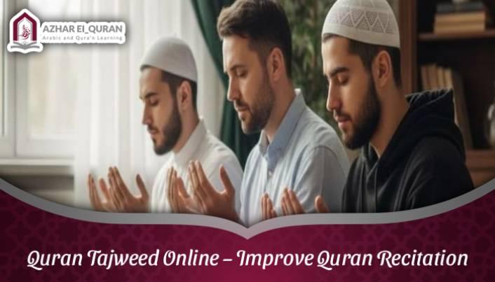 Quran Tajweed Online – Improve Quran Recitation Quran Tajweed Online – Improve Quran Recitation
